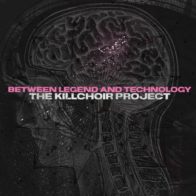 Cover art for Single called Between Legend And Technology by The Killchoir Project