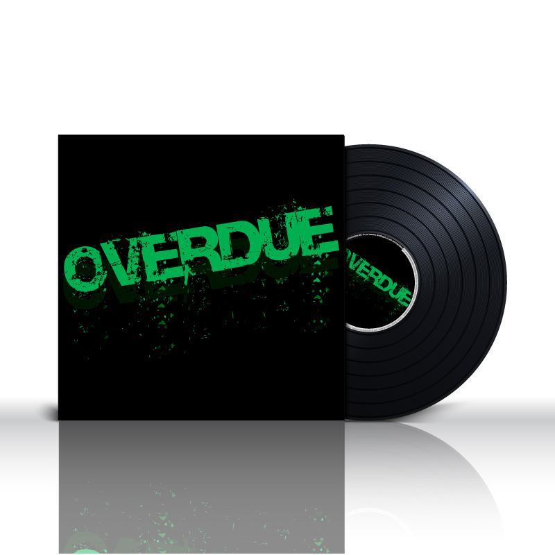 Luminous green title that says OVERDUE on the cover of their EP with a vinyl record pretruding out of the right side